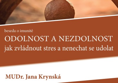 ‚Odolnost a nezdolnost‘ aneb stres… MUDr. Jana Krynská
