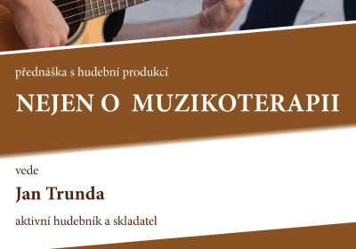 Nejen o muzikoterapii. Jan Truda
