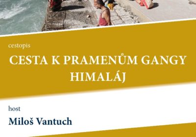 Cesta k pramenům Gangy, Himaláj. Miloš Vantuch