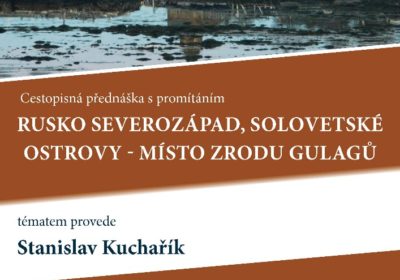 Rusko – severovýchod, Solovetské ostrovy. Stanislav Kuchařík