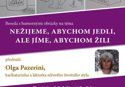 Nežijeme, abychom jedli, ale jíme, abychom žili. Olga Pazerini