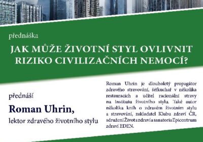 Jak může životní styl ovlivnit riziko civilizačních nemocí? – Roman Uhrin