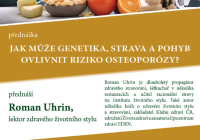 Jak může genetika, strava a pohyb ovlivnit riziko osteoporózy? – Roman Uhrin
