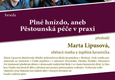 Plné hnízdo aneb pěstounská péče v praxi. Marta Lipusová