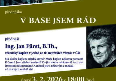 V base jsem rád. Ing. Jan Fürst, B.Th.